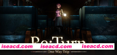 返回：单程旅行/Re:Turn – One Way Trip