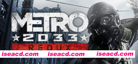 地铁2033：重制版/Metro 2033