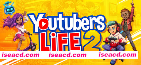 油管主播的生活2/主播模拟器2/Youtubers Life 2（更新v1.3.1）