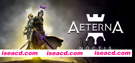 永恒之夜宇宙之光/Aeterna Noctis（v3.0.000-中文语音）