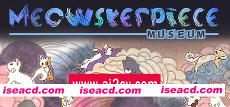 猫咪博物馆/Meowsterpiece Museum