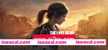 最后生还者第一部/美末1数字豪华版/The Last of Us™ Part I（更新 v1.1.3.0  ）