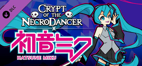 图片[1]-【RPG/中文/DLC整合】节奏地牢/Crypt of the NecroDancer v4.1.1.b5421.初音未来角色联动 官方中文【9.9G/更新】-嘤嘤怪之家