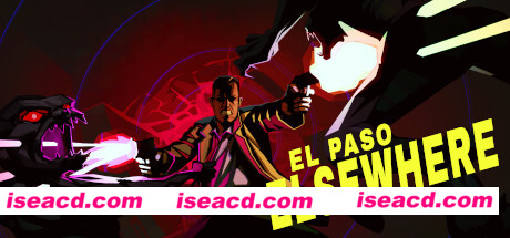 图片[1]-【ACT/英文/3D】《埃尔帕索，身在他处（El Paso, Elsewhere/EL PASO ELSEWHERE）》V18英文版【2.4G/新作】-嘤嘤怪之家