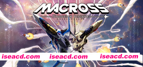 图片[1]-【弹幕射击STG/中文】《超时空要塞：射击洞察 MACROSS -Shooting Insight-》V1.1.0 官方中文【2.8G/新作】-嘤嘤怪之家