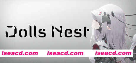 图片[1]-【大作ARPG/中文/3D类魂】玩偶之巢/Dolls Nest V1.01 官方中文版【12G/新作/CV】-嘤嘤怪之家