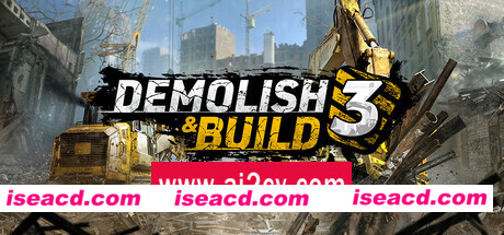 拆除与建造3/Demolish & Build 3