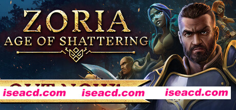 图片[1]-【大作RPG/中文/3D】《佐瑞亚：碎裂纪元 Zoria Age of Shattering》v1.1.6官方中文整合全DLC【19G/新作】-嘤嘤怪之家