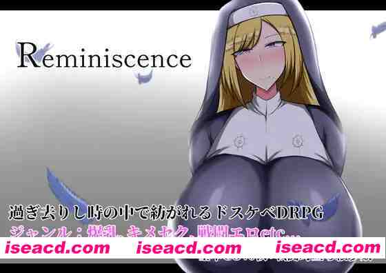 【日系RPG/汉化/OOO/PC】回忆 Reminiscence Ver25.04.10 Mtool汉化版【1.80G】