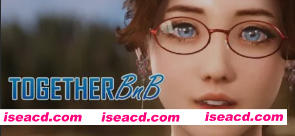 图片[1]-[3D互动/中文/步兵] 与你在一起 TOGETHER BnB Ver2025.10.01 官方中文步兵版 [29.5G/更新 /全CV]-嘤嘤怪之家