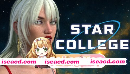 [百度/FM/迅雷/SLG/AI汉化/3D/动态/更新]星际学院/Star College[Ver0.2.0][PC+安卓/6.28G]
