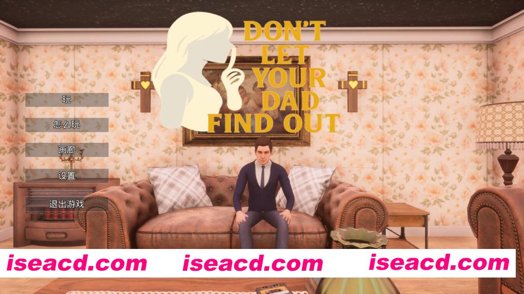 [3D互动/官中/步兵全动态] 别让你爸爸发现/Don’t Let Your Dad Find Out 官方中文步兵版 [1.6G/新作]