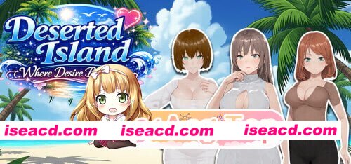 更新[互动3D/动态] 欲望绽放的荒岛 Deserted Island Where Desire Blossoms v1.02 官中步兵版+存档 [1.20G][百度]